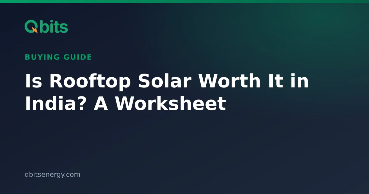 Is Solar Worth It in India in 2026? | Qbits