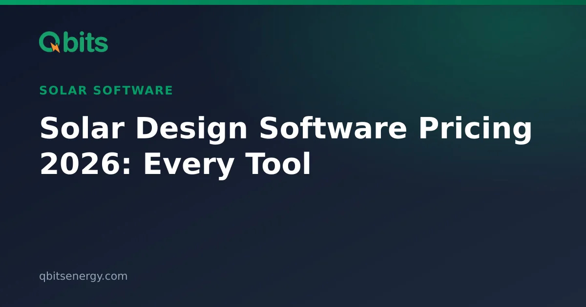 Solar Design Software Pricing 2026: Every Tool | Qbits